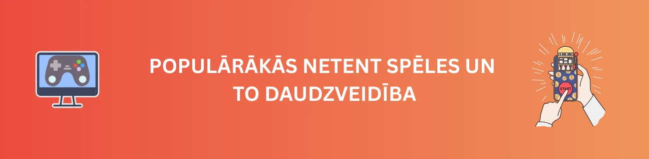 Populārākās Netent spēles un to daudzveidība