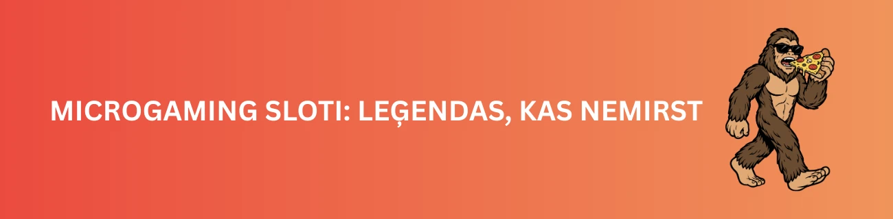 Microgaming Sloti: Leģendas, Kas Nemirst