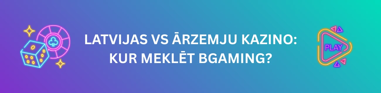 Latvijas vs Ārzemju kazino: Kur meklēt BGaming?