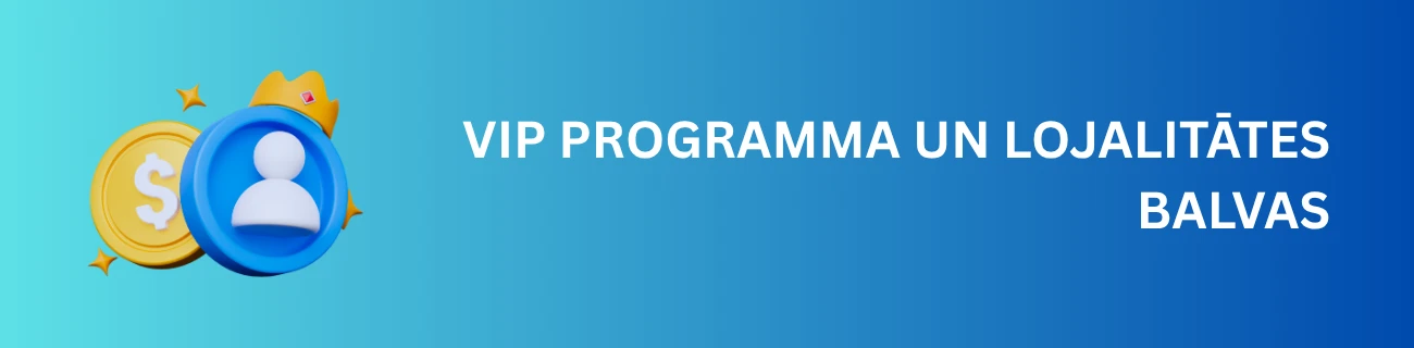 VIP programma un lojalitātes balvas