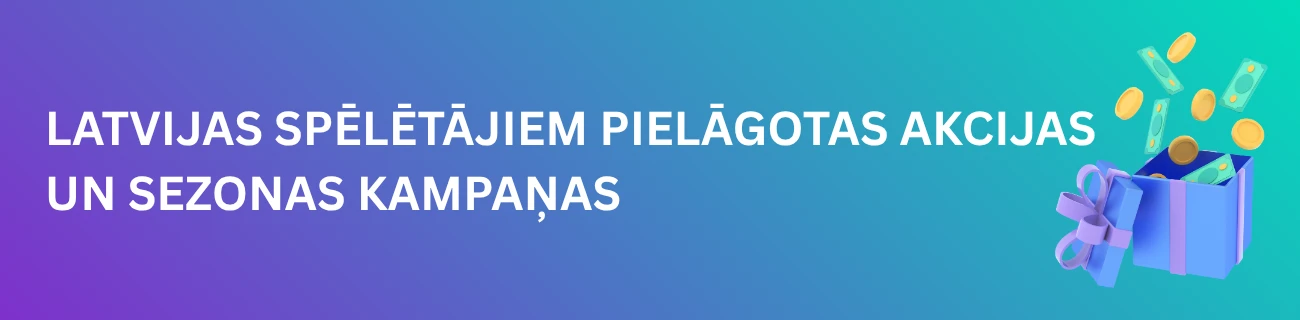 Latvijas spēlētājiem pielāgotas akcijas un sezonas kampaņas